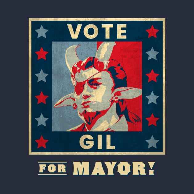 Vote Gil for Mayor by The d20 Syndicate