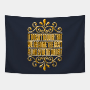 As Long As We Try Our Best (Yellow) Tapestry