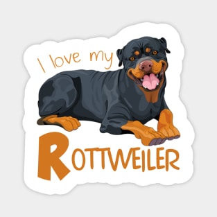 I Love My Rottweiler! Especially for Rottweiler Dog Lovers! Magnet