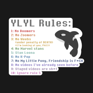 Wilbur Soot YLYL rules T-Shirt