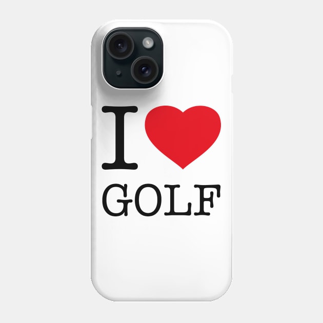 I LOVE GOLF Phone Case by eyesblau