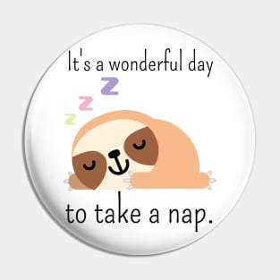 It's a wonderful day to take a nap Pin