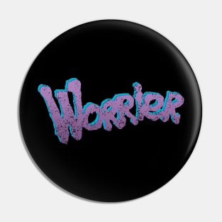 Worrier Pin