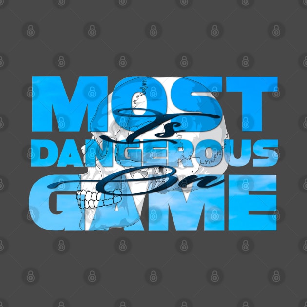 Most dangerous game is on by SAN ART STUDIO 