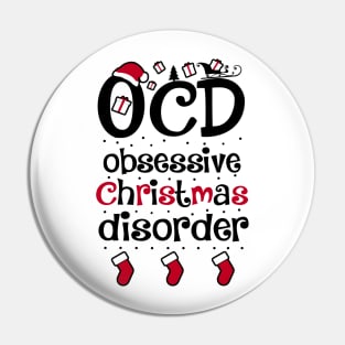 O.C.D. Obsessive Christmas Disorder. Pin