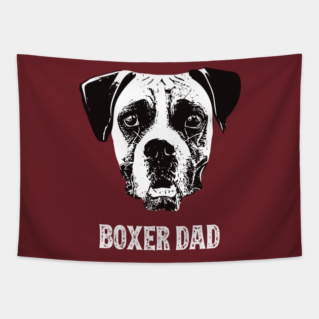 Boxer Dog Dad Tapestry by DoggyStyles