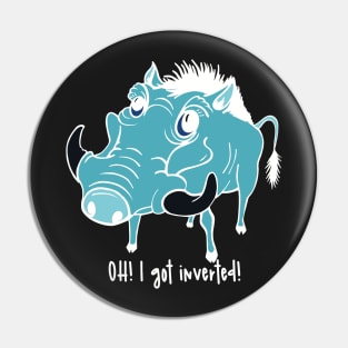 Oh! I got inverted! The warthog that got inverted by mistake. Just for fun. Pin