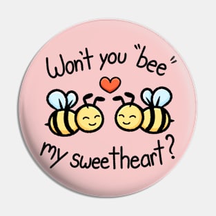 Won't you "bee" my sweetheart? Pin