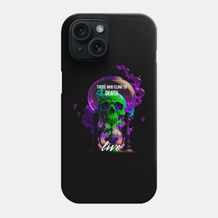 Those who cling to death Phone Case