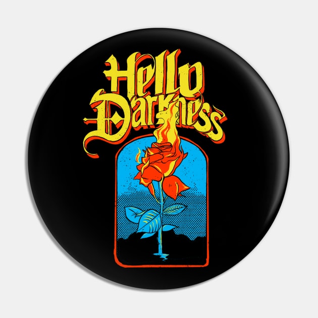 Hello Darkness - Flaming Rose Pin by rjartworks