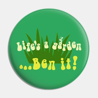 HOME IS WHERE YOU BEN IT Pin