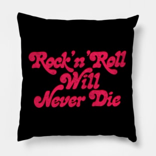 Rock & Roll Will Never Die /// Punk Rock Typography Design Pillow