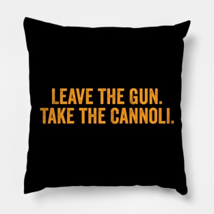 Italy Shirt, Italian Food Shirt, Sarcastic Shirt For Men, Love Italy, Funny Saying Shirts, Italian Pride, Leave the Gun Take the Cannoli Pillow