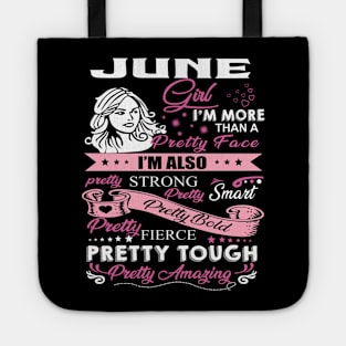 June Girl I'm More Than A Pretty Face I'm Also Pretty Strong Tote