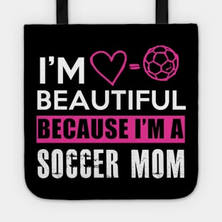 I'm Beautiful Soccer Mom Tote