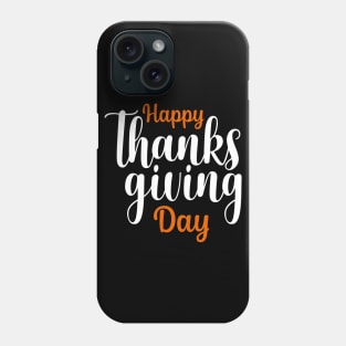 thanksgiving day Phone Case