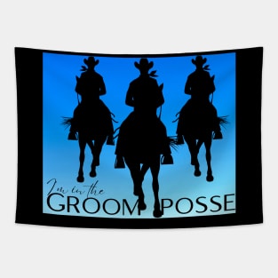 HERE COMES THE GROOM POSSE Tapestry