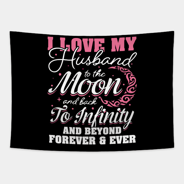 I love my husband to the moon Tapestry by adrinalanmaji