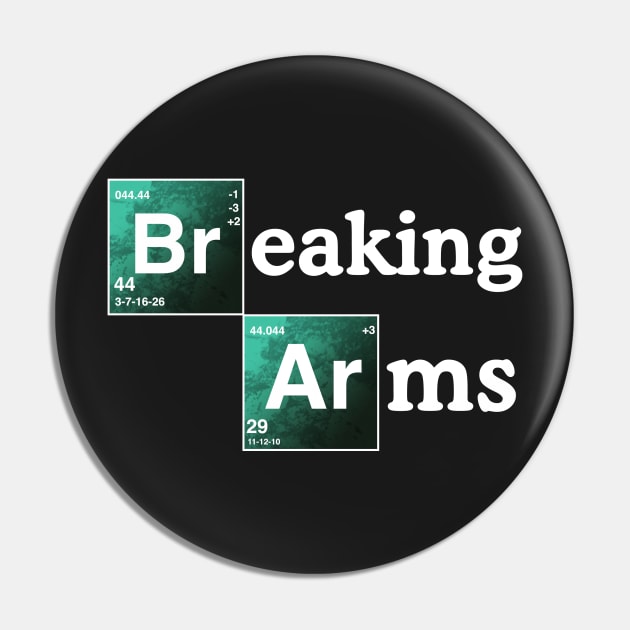 Breaking Arms Pin by Heel Shirts