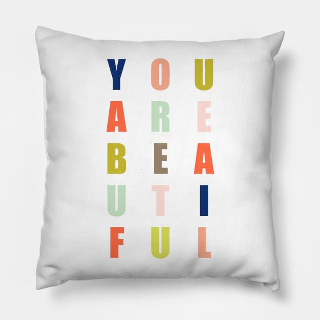 You Are Beautiful Modern Design Pillow by greenoriginals