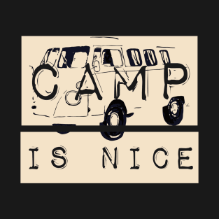 Camping Nice T-Shirt