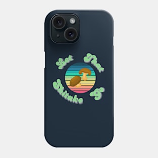 Let that Shitake Go Mushroom and rainbow Phone Case