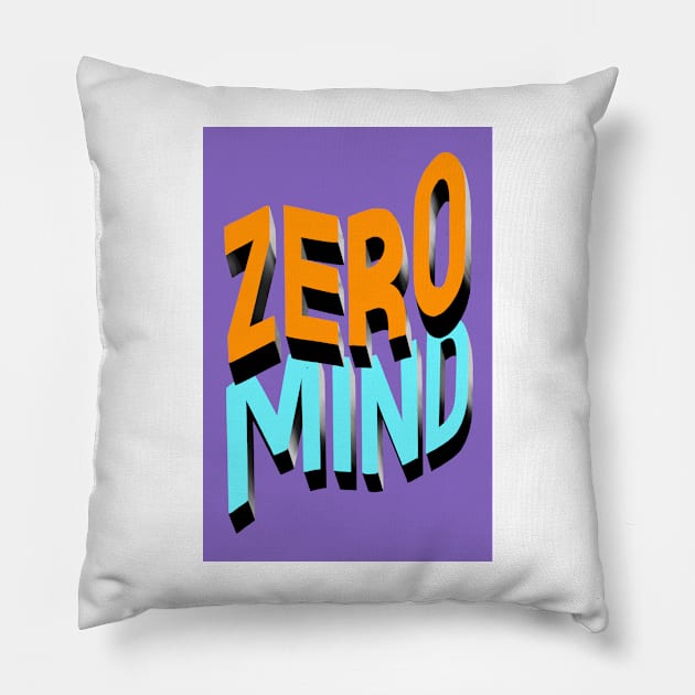 ZERO MIND Pillow by NEXT OF KING