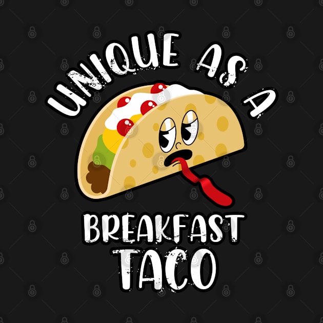 Unique as a breakfast taco by szymonkalle