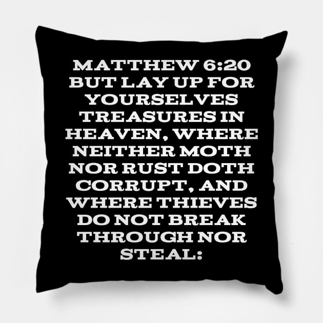 Matthew 6:20 Bible Verse King James Version Pillow by Holy Bible Verses