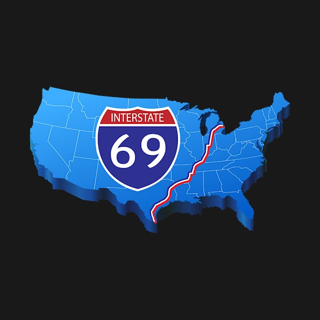 Interstate 69 by TshirtWhatever