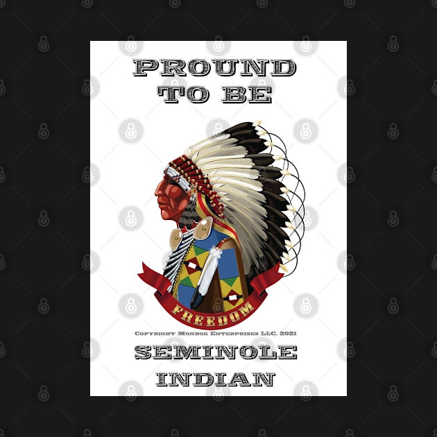 Proud To Be Seminole by The Binay Tribal Products