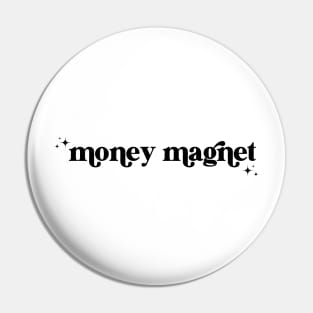 money magnet Pin