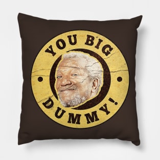 VINTAGE YOU BIG DUMMY SANFORD Pillow