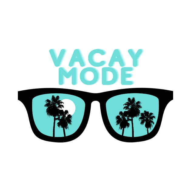 Vacay Mode by Castle Rock Shop