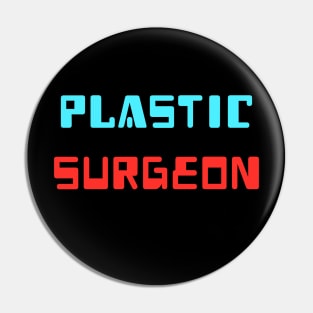 Plastic Surgeon Pin