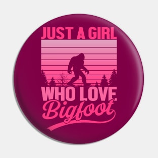 Girl Who Loves Bigfoot Pin