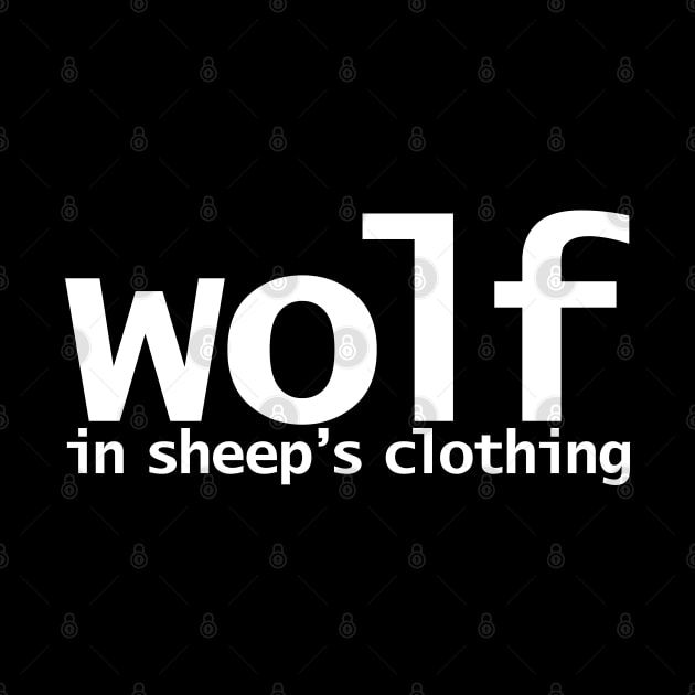 Wolf in Sheeps Clothing Funny Typography by ellenhenryart