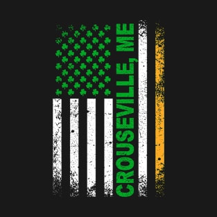 Irish American Flag CROUSEVILLE, ME T-Shirt