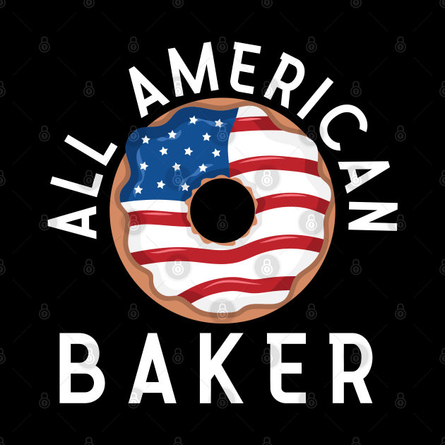 ALL AMERICAN BAKER PATRIOTIC 4TH OF JULY USA DONUTS BAKING by CoolFactorMerch