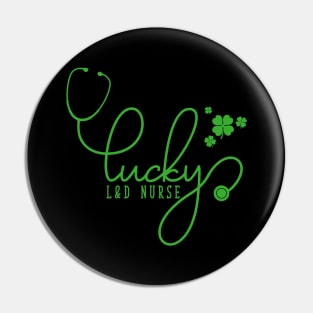 Lucky L&D Nurse Stetoscope St Patricks Day Nurse Pin