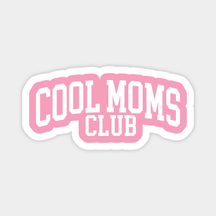 Cool Moms Club Magnet