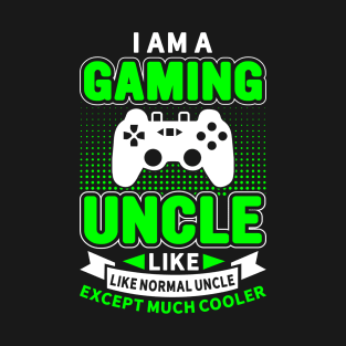 I'm A Gaming Uncle T-Shirt