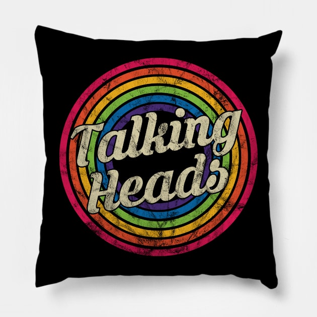 Talking Heads - Retro Rainbow Faded-Style Pillow by MaydenArt