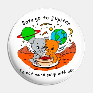 Boys Go To Jupiter to Eat More Soup With Her Pin