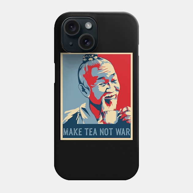 Make Tea Not War Tea Drinker Tea Lover Gift Matcha Tea Phone Case by PomegranatePower