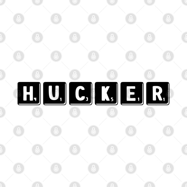 HUCKER SCRABBLE by Hucker Apparel