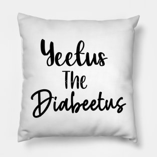 Yeetus the Diabeetus Pillow