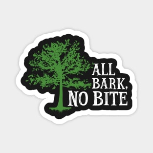 Trees - All Bark, No Bite Magnet