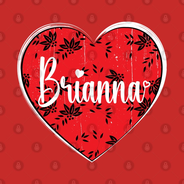 I Love Brianna First Name I Heart Brianna by ArticArtac