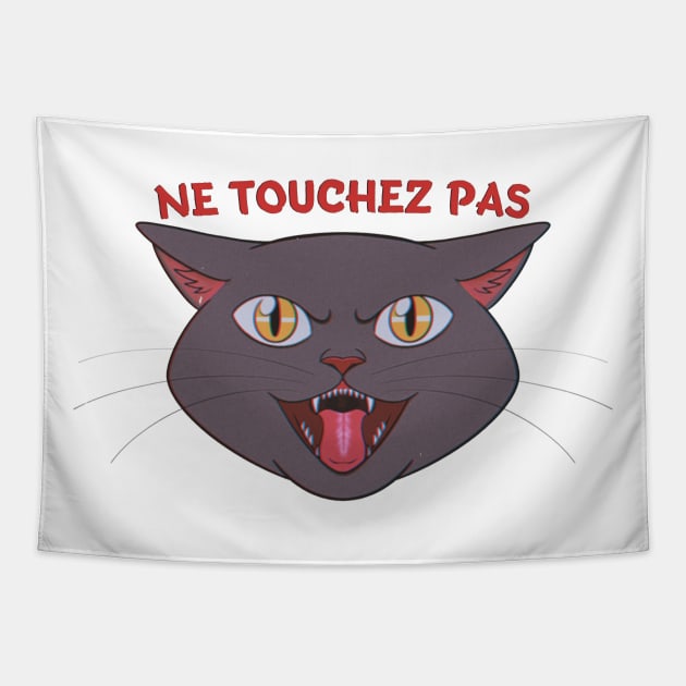 Don't Touch My Cat Tapestry by Meowlentine